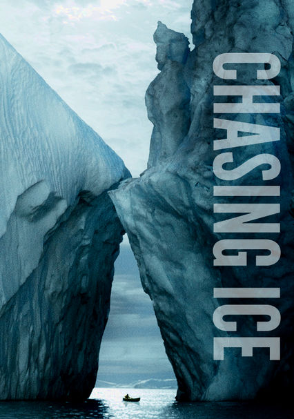 Chasing Ice (2012) on Netflix